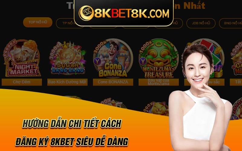 Hướng dẫn chi tiết cách đăng ký 8KBET siêu dễ dàng